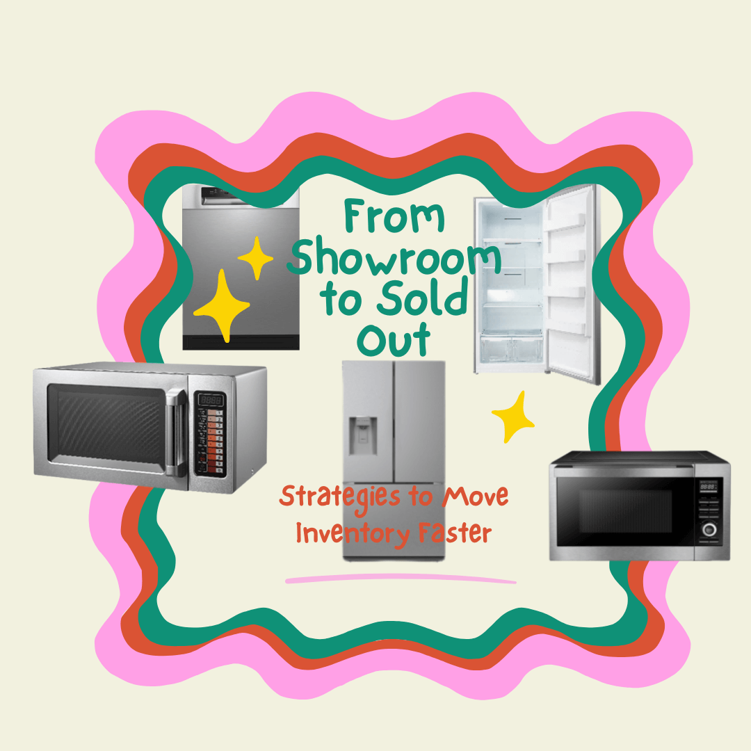 From Showroom to Sold Out: Proven Strategies to Move Inventory Faster